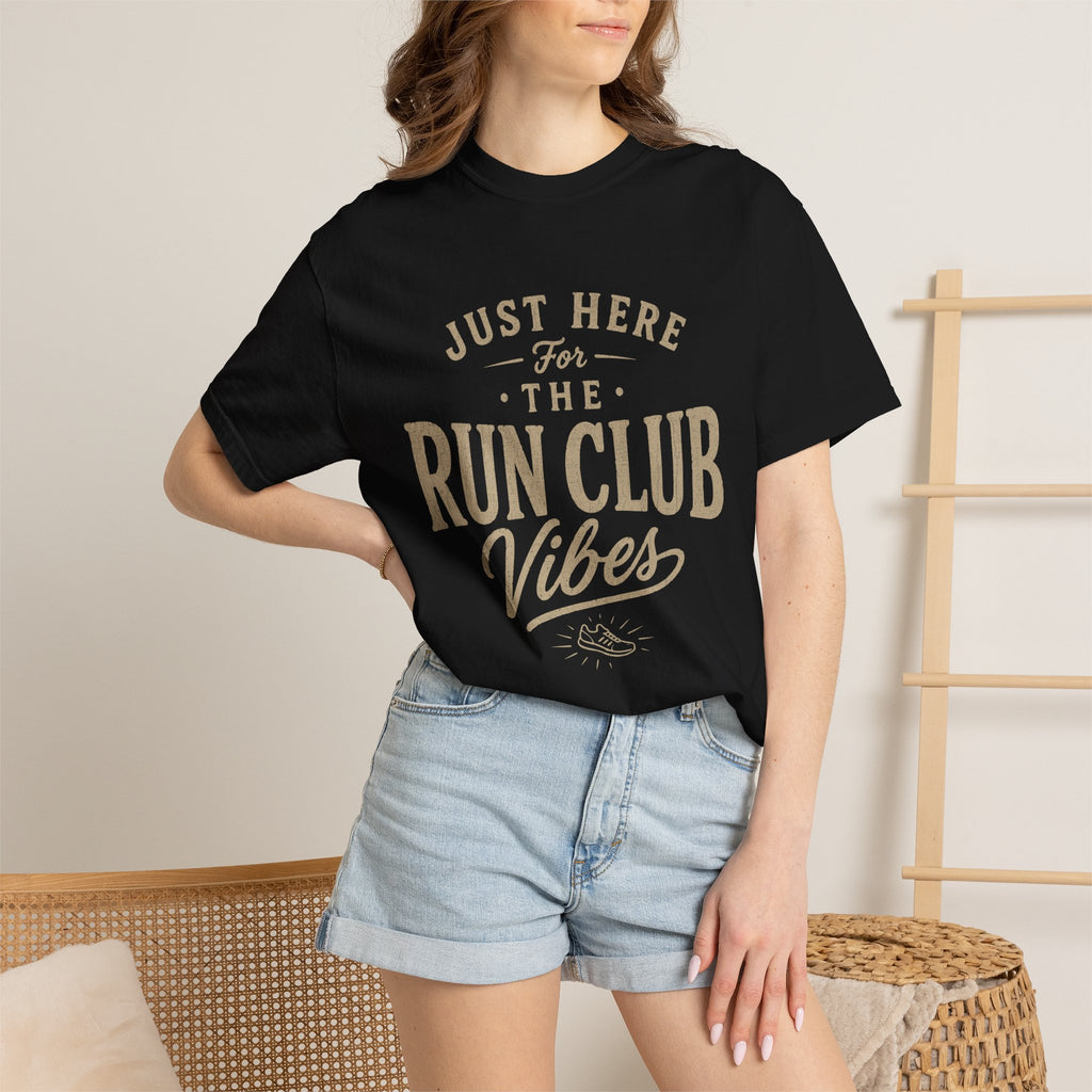 Just Here For T-shirt