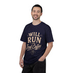 Will Run For T-shirt