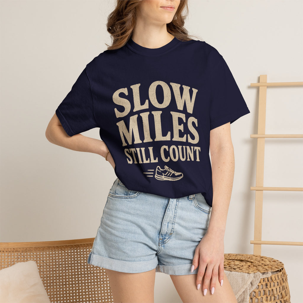 Slow Miles Still Count T-shirt
