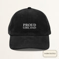 Black corduroy dad cap with PROUD GIRL DAD off-white embroidery — front view