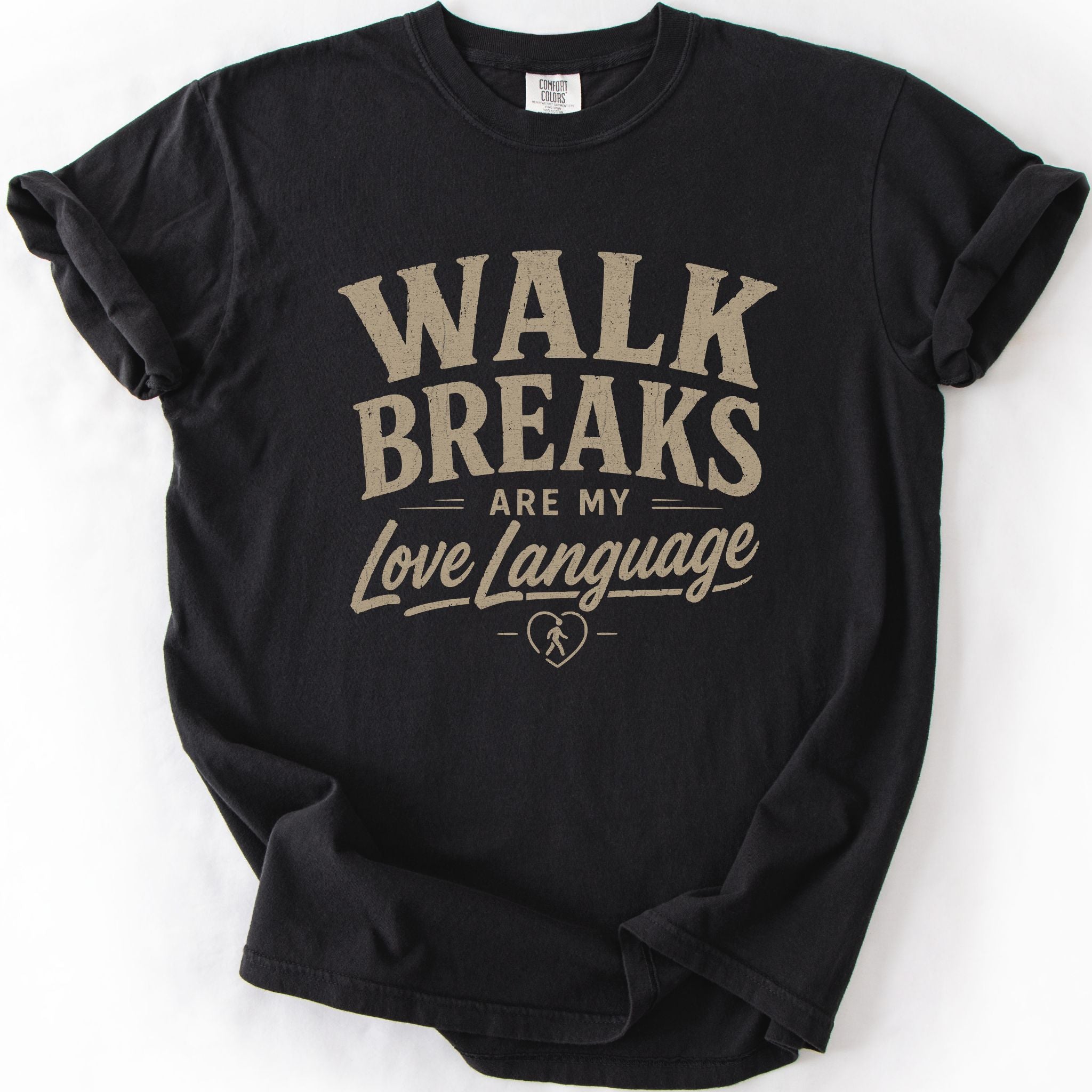 Walk Breaks T-shirt