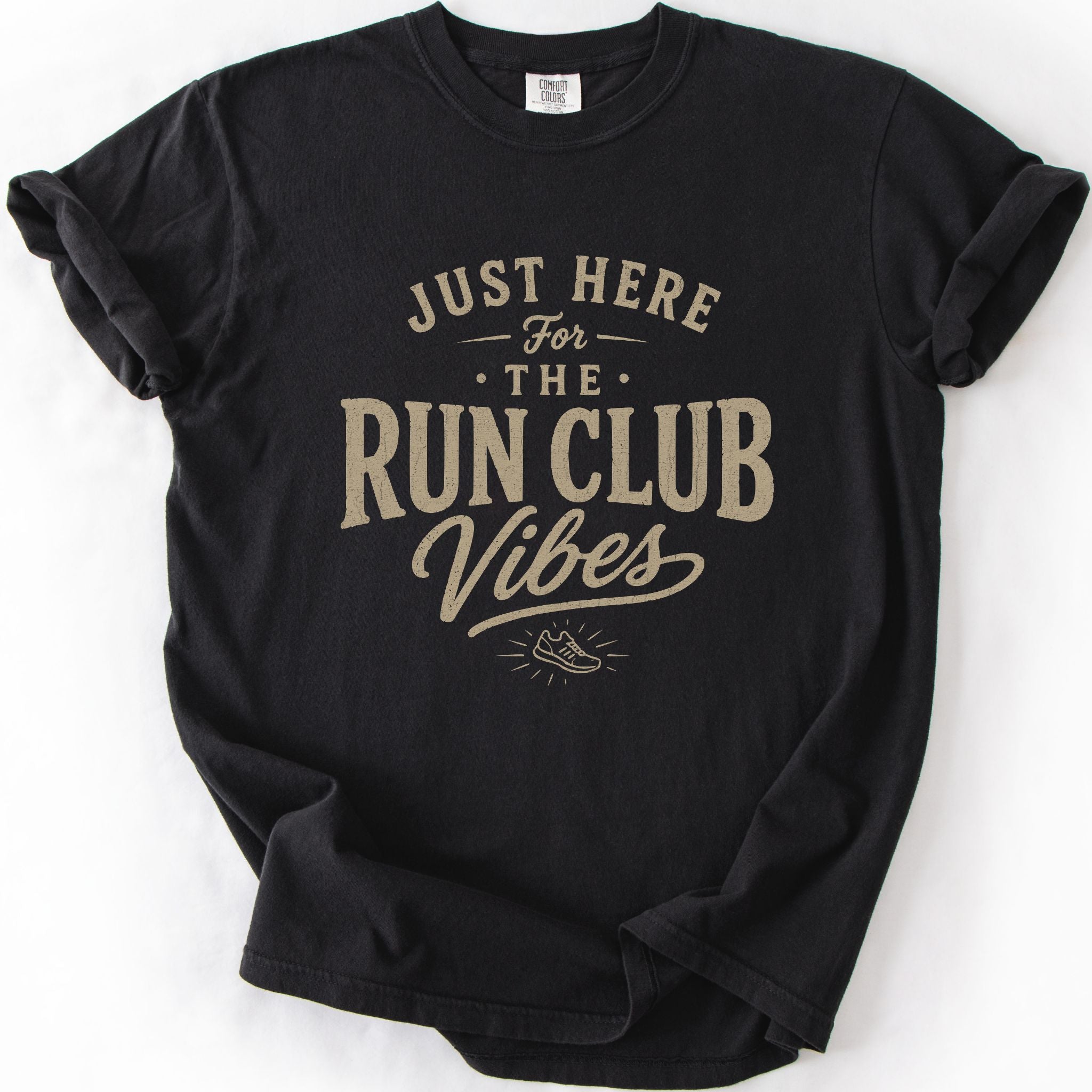 Just Here For T-shirt