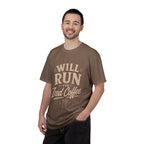 Will Run For T-shirt